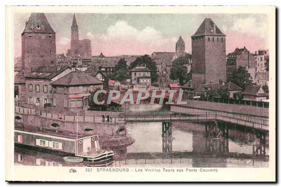 Strasbourg - Les Vieilles Tours aux Ponts Couverts — éditeur CPAPHIL, n° 252
