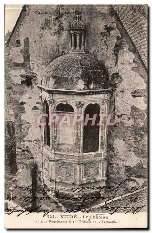 Vitre CPA Le chateau Lanterne Renaissance dite TRibune de la Tremoille