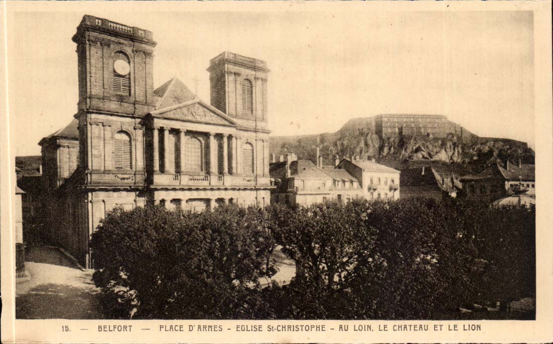 Belfort CPA Place d'armes Eglise St Christophe Au loin le cahteau et le lion