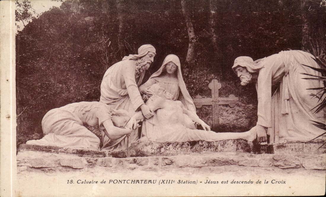 CPA Calvaire de Pontchateau Jesus est descendu de la croix