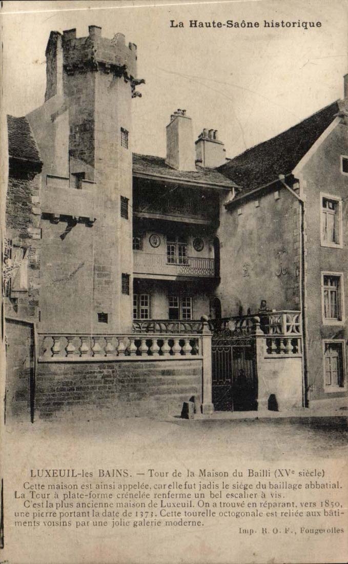 LUXEUIL-LES-BAINS — Tour de la Maison du Bailli (XVe siècle) — Imp. R. O. F., Fougerolles