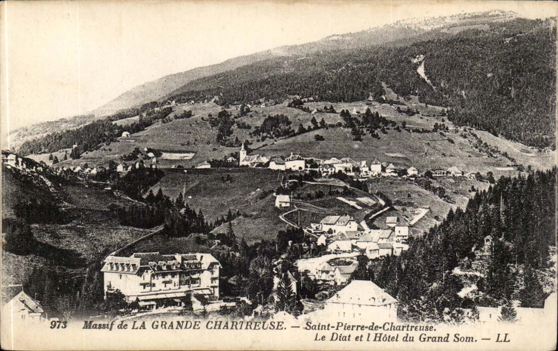 Massif de LA GRANDE CHARTREUSE — Saint-Pierre-de-Chartreuse. Le Diat et l'Hôtel du Grand Som. — LL