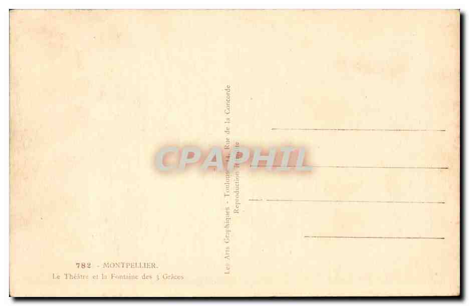 Montpellier — Théâtre et Fontaine des 3 Grâces — Les Arts Graphiques, Toulouse, Rue de la Concorde — Verso