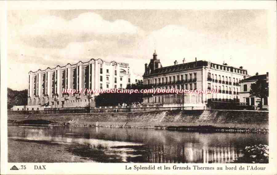 Dax CPM le Splendid et les grands thermes au bord de l'adour