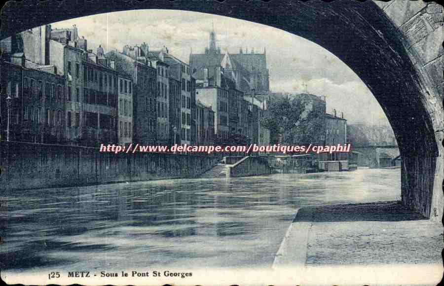 Metz — Sous le Pont Saint-Georges — éditeur non identifié, n° 25
