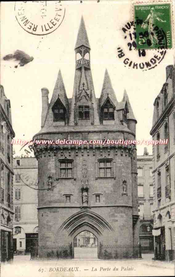 Bordeaux — La Porte du Palais — éditeur Delcampe, n° 67