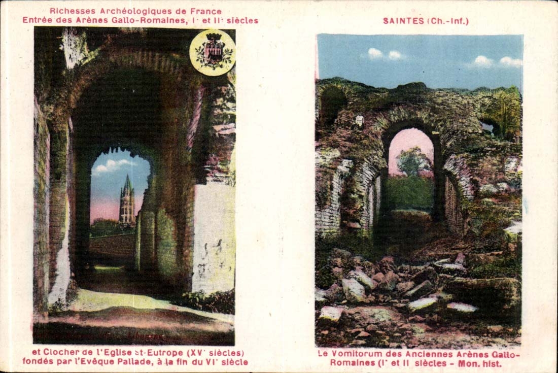 Saintes - Richesses Archeoligiques de France Entree des Arenes Gallo Romaines CPA 