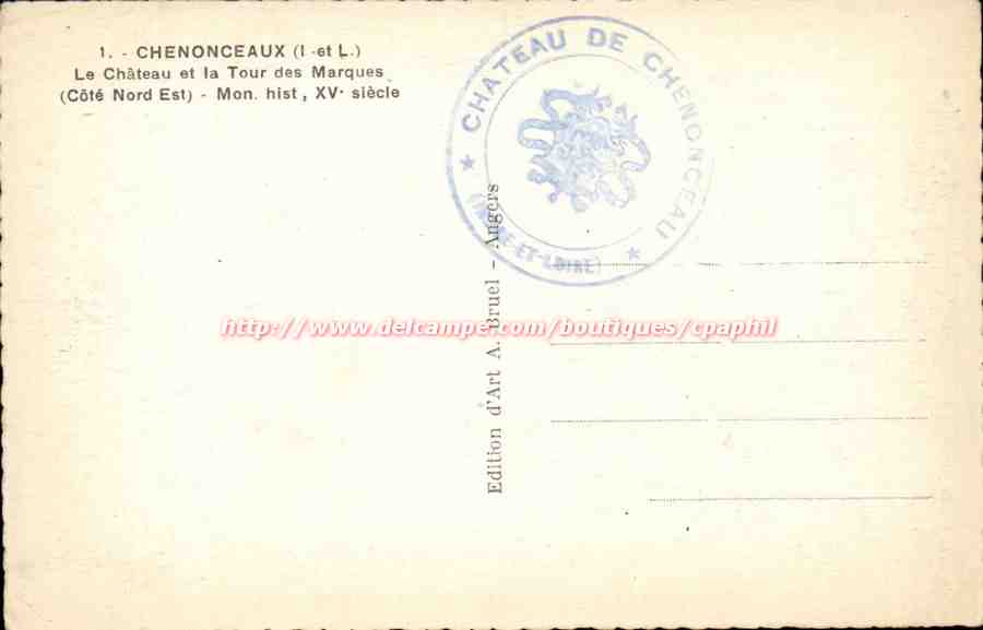 Chenonceaux - Le Chateau et a Tour des Marques - CPA  — Rückseite