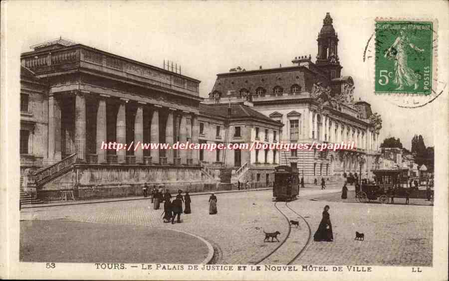Tours - Le Palais de Justice et le Nouvel Hotel de Ville - CPA 