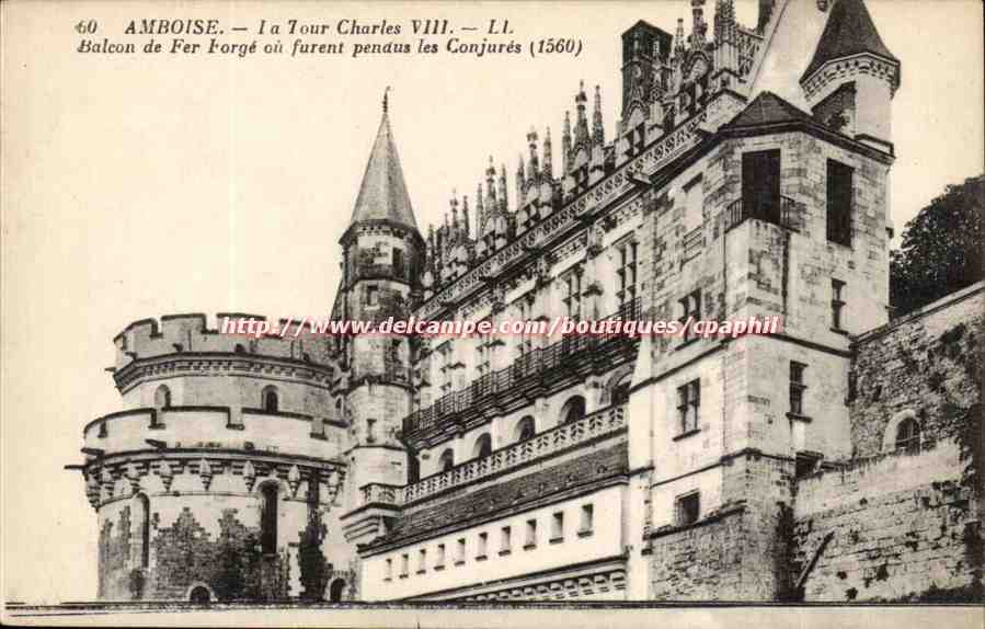 Amboise - La Tour Charles VIII Balcon de Fer Forge ou furent pendus les Conjures - CPA 