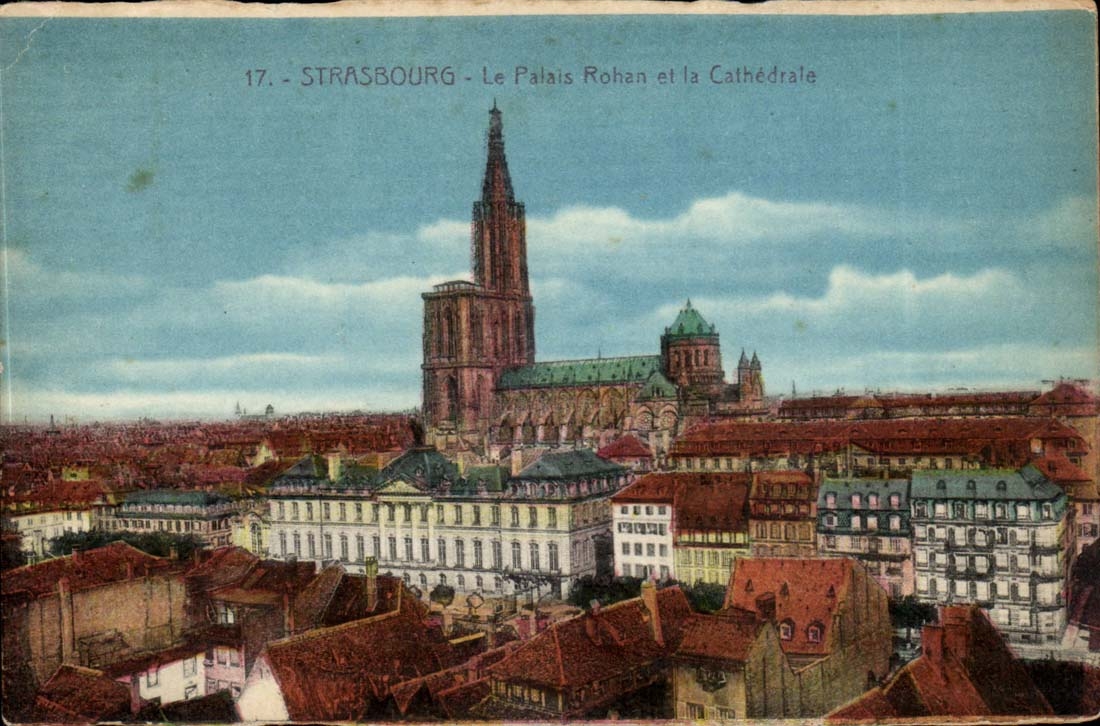Strasbourg - Le Palais Rohan et la Cathédrale — Éditions C.P. M. n°17
