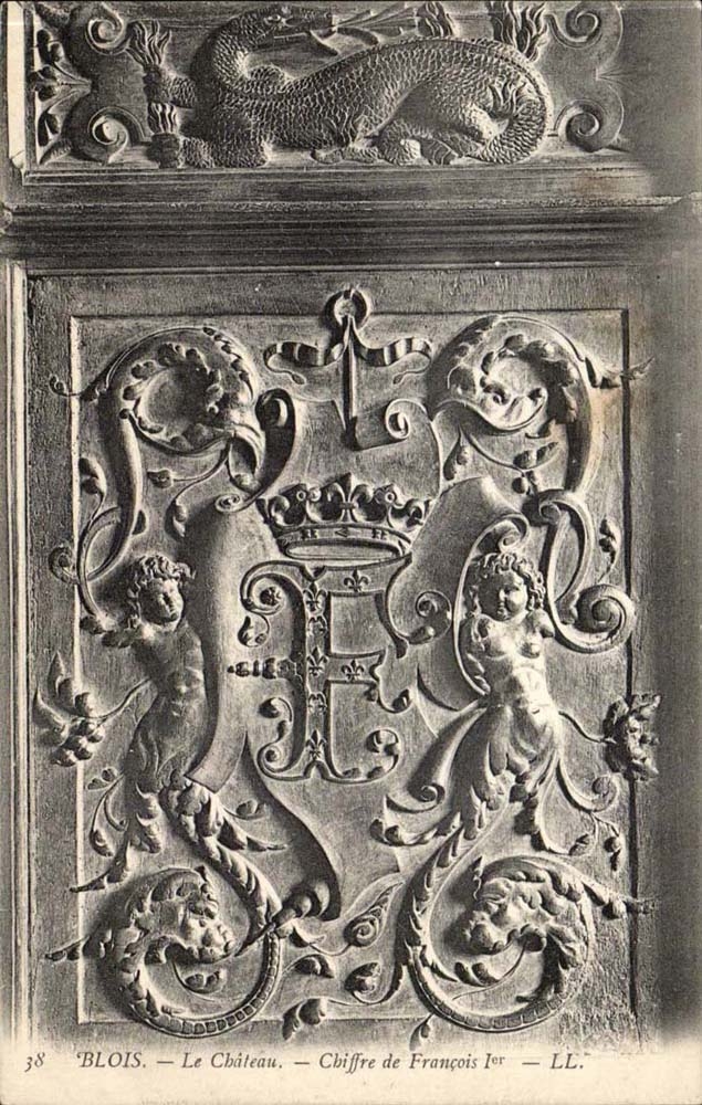 Blois - Le Chateau - Chiffre de Francois Ier - CPA 