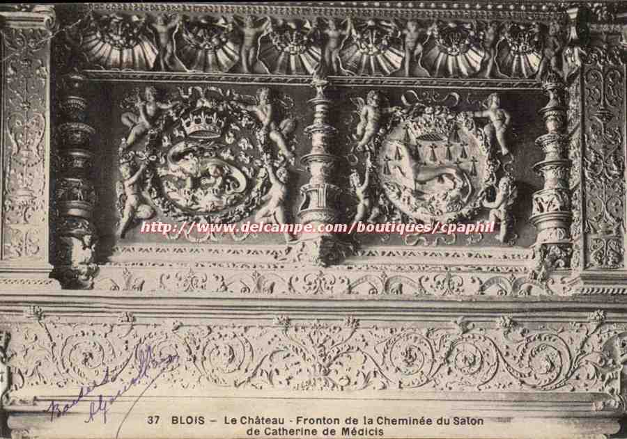 Blois CPA Le chateau Fronton de la cheminee du salon