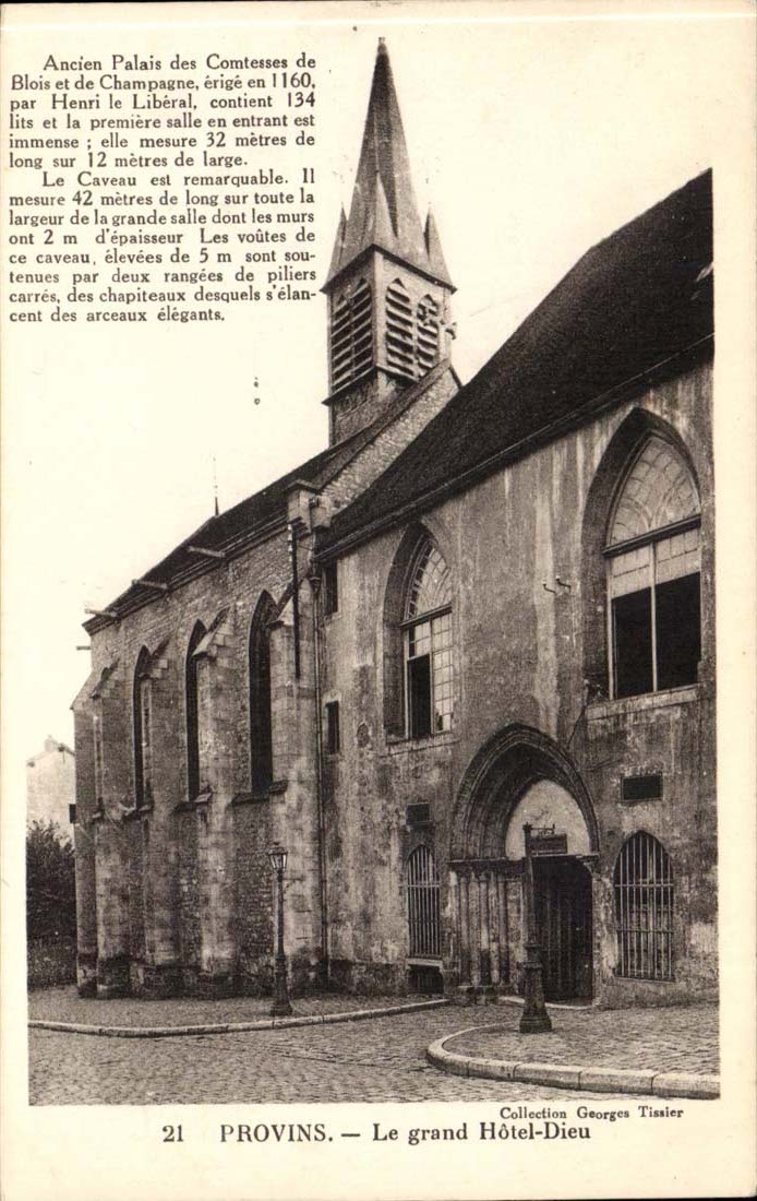 Provins — Le grand Hôtel-Dieu — Ancien Palais des Comtesses de Blois et de Champagne