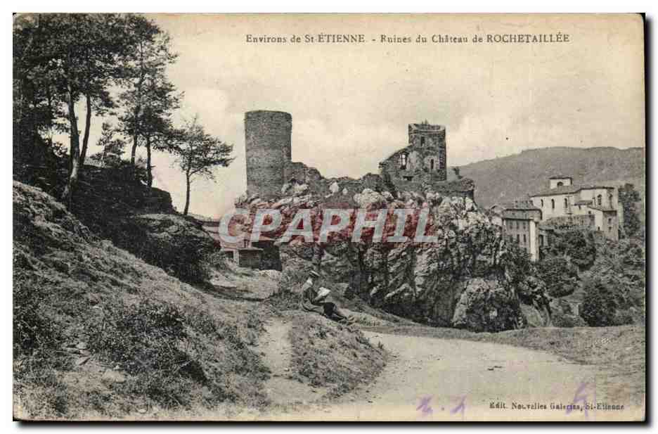 environs de St Etienne CPA Ruines du chateau de Rochetaillee