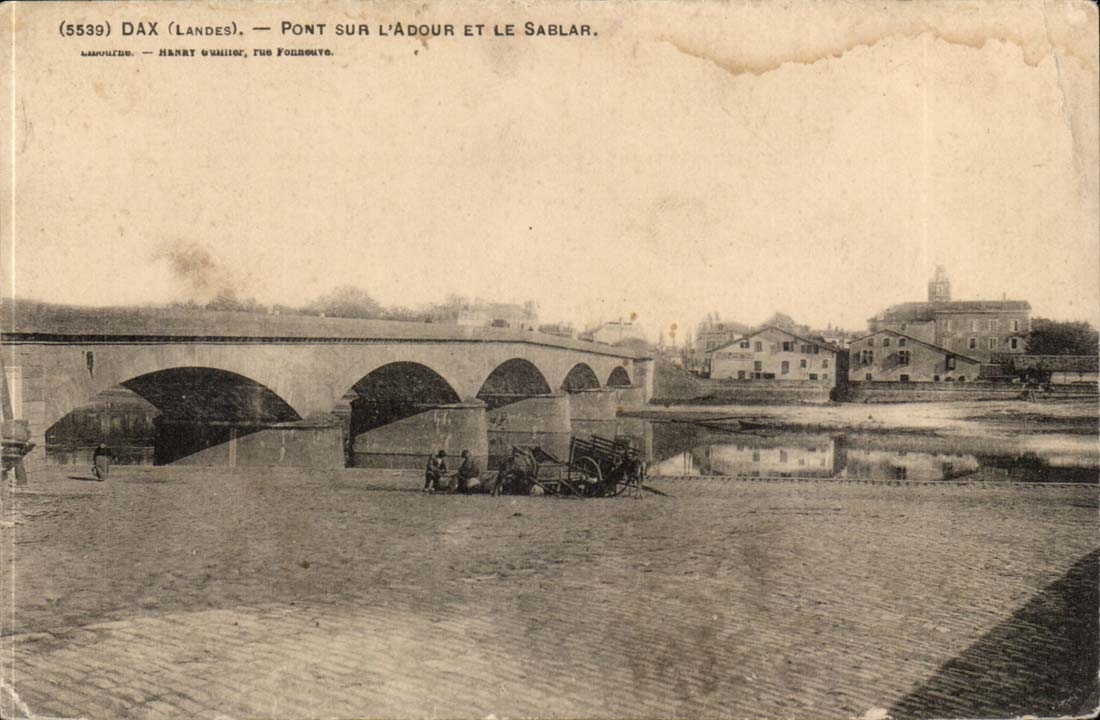DAX (Landes) — Pont sur l'Adour et le Sablar — Hanat Oullier, rue Forneuve