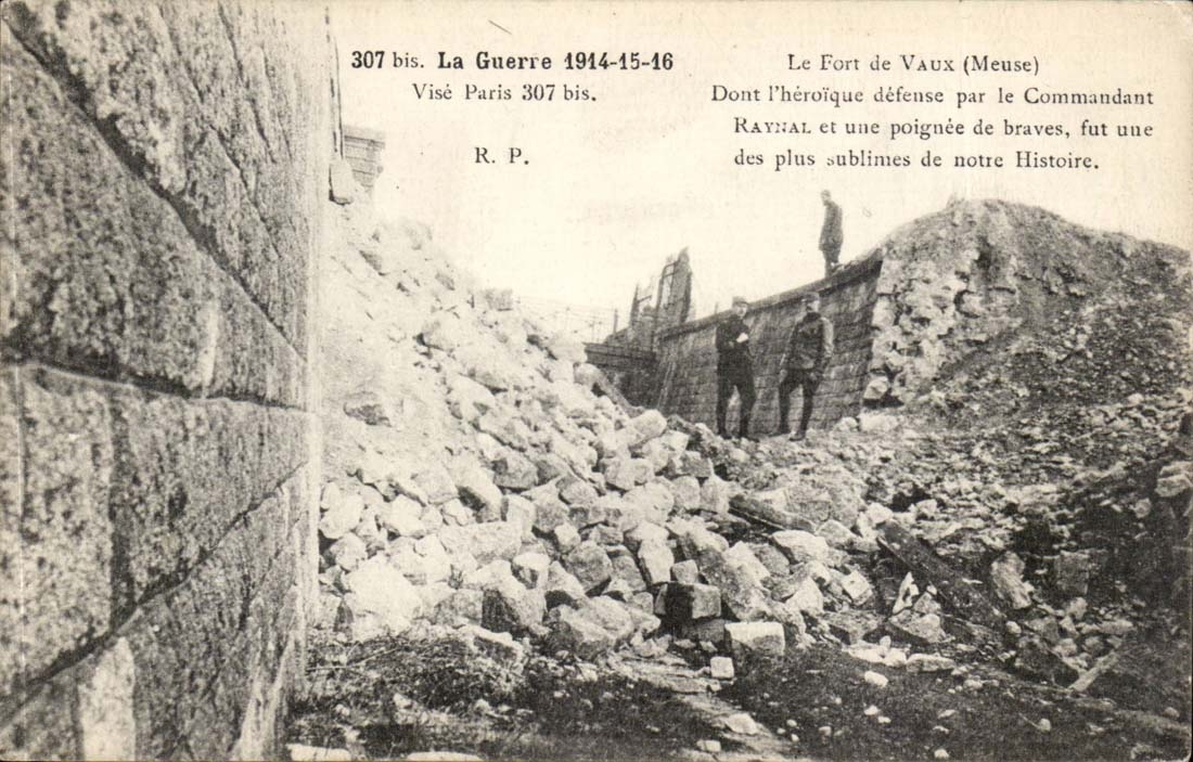 Le Fort de Vaux (Meuse) — Défense héroïque par le Commandant Raynal — Visé Paris 307 bis