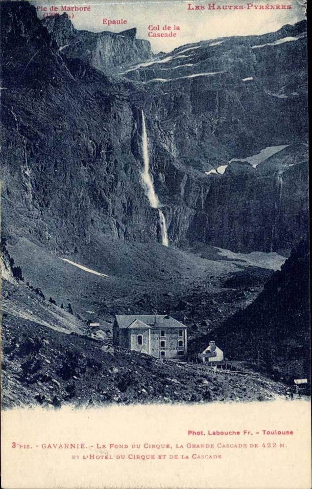 Gavarnie Le Fond du Cirque La Grande Cascade de 422 m et L'Hotel du Cirque et de la Cascade CPA 