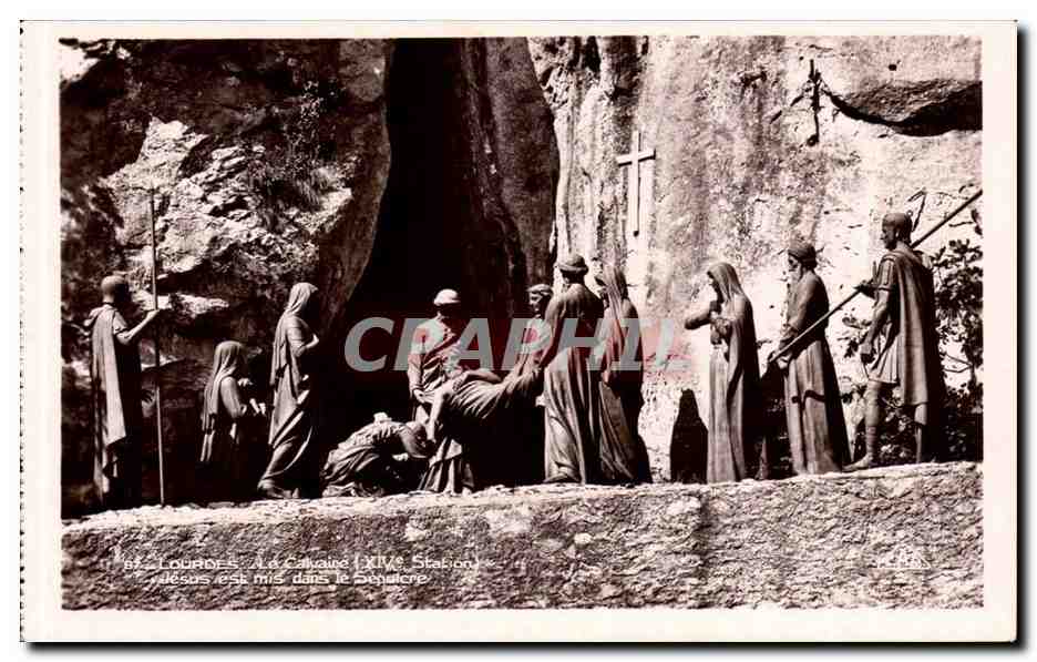 Lourdes CPA Le calvaire Jesus est mis dans le sepulcre