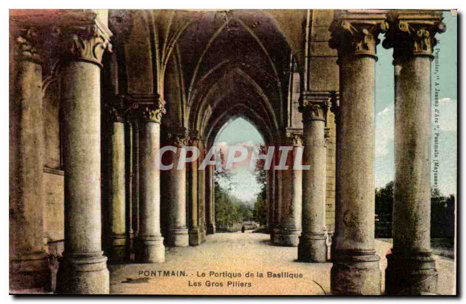 Pontmain — Le Portique de la Basilique Les Gros Pilliers — H. Pommier, 'A. J. d'Arc' Pontmain (Mayenne)