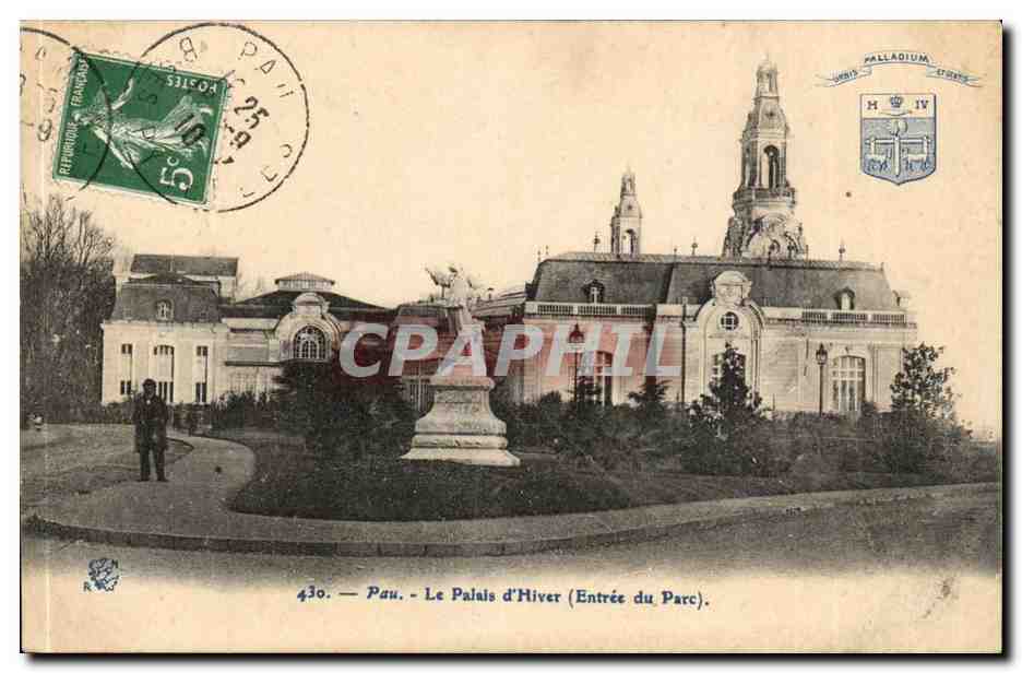 Pau - Le Palais d'Hiver (Entrée du Parc) — éditeur Palladium, n° 430