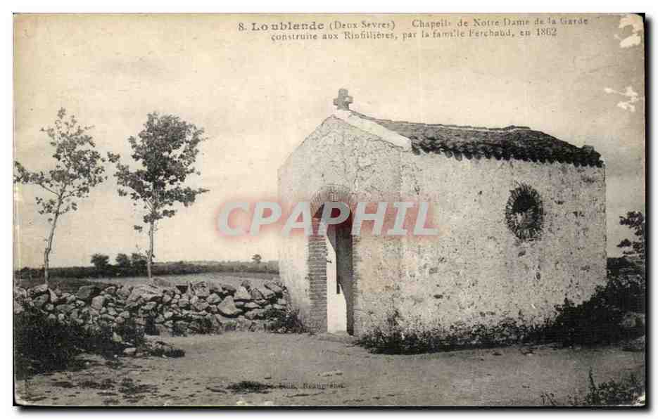 Loublande CPA Chapelle de Notre DAme de la Garde construite aux Rinfilliers par la famille Ferchaud en 1862
