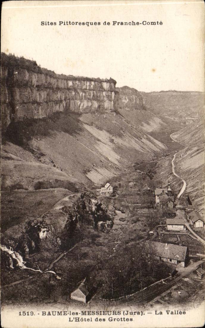 Baume-les-Messieurs (Jura) — La Vallée — L'Hôtel des Grottes — Sites Pittoresques de Franche-Comté — Éditions C. L. B. Brantou