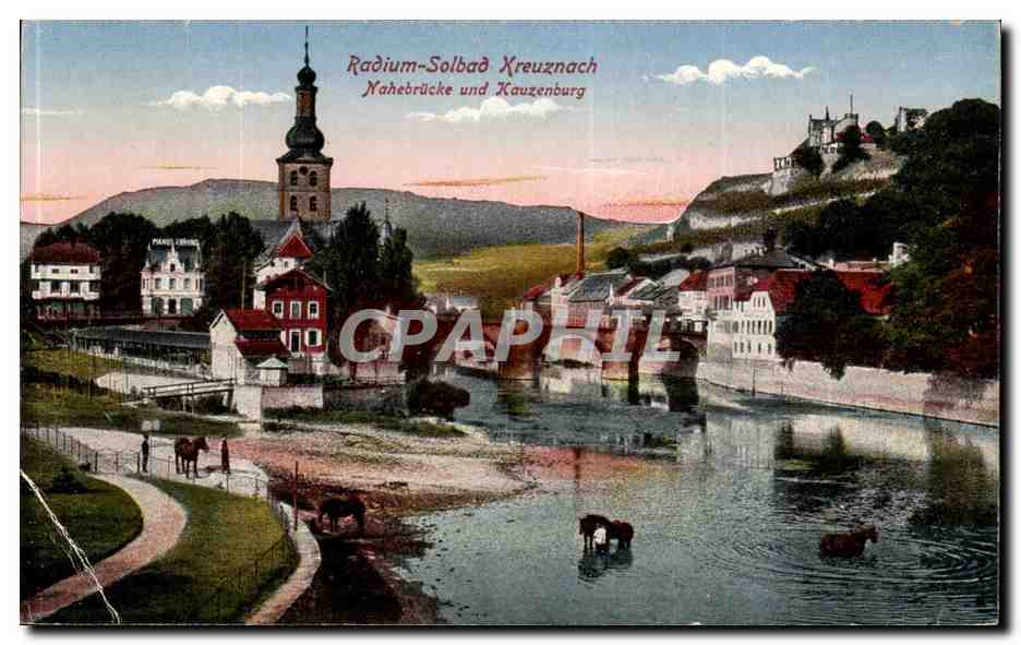 Radium-Solbad Kreuznach — Mahebrücke und Kauzenburg — éditeur non visible