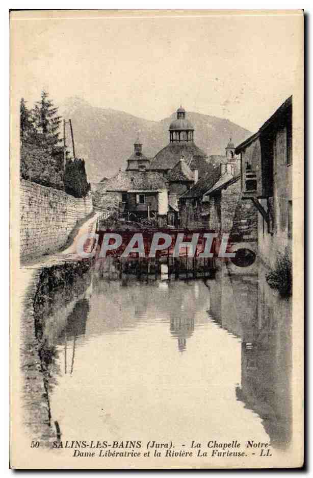 Salins-les-Bains (Jura) — La Chapelle Notre-Dame Libératrice et la Rivière La Furieuse — LL n°50