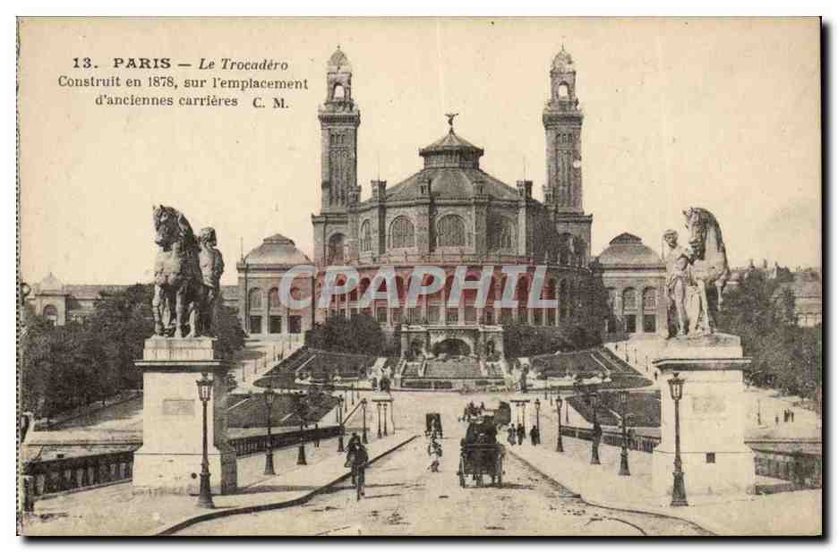 Paris CPA Le Trocadero cosntruit en 1878 sur l'emplacement d'anciennes carrieres