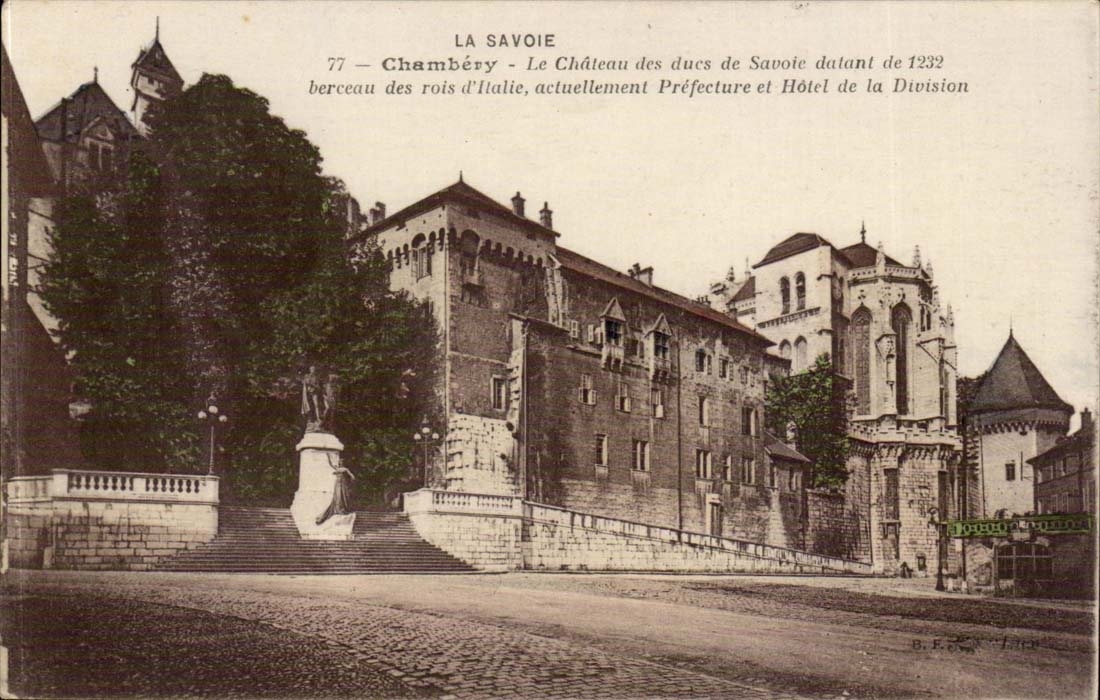 Chambery CPA Le chateau des Ducs de SAvoie datant de 1232 berceau des rois d'ITalie