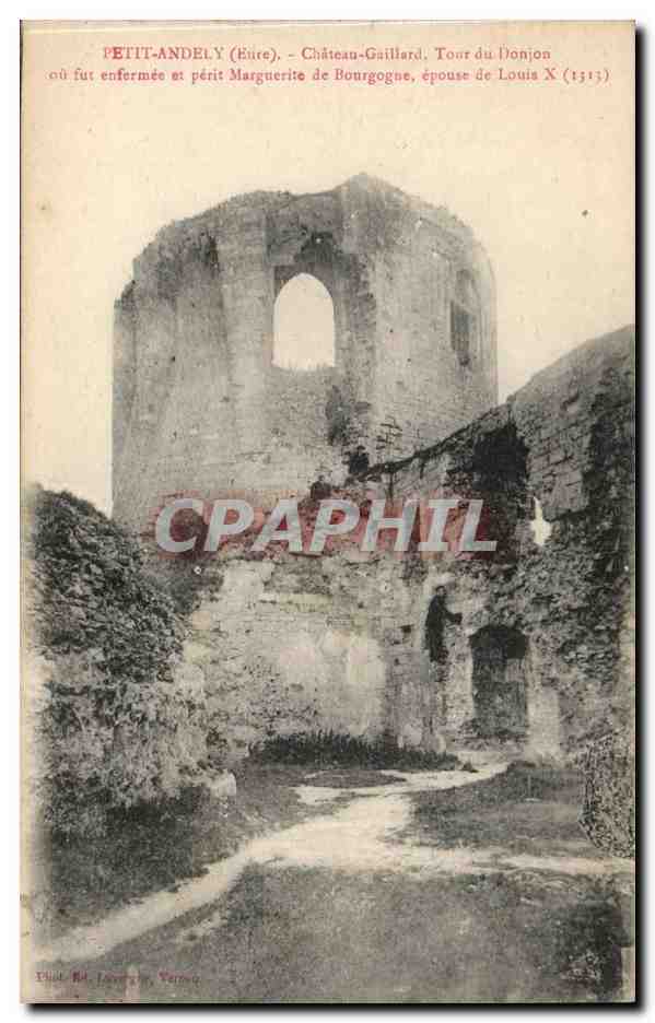 Petit-Andely (Eure) - Château-Gaillard, Tour du Donjon — où fut enfermée et périt Marguerite de Bourgogne, épouse de Louis X (1317)