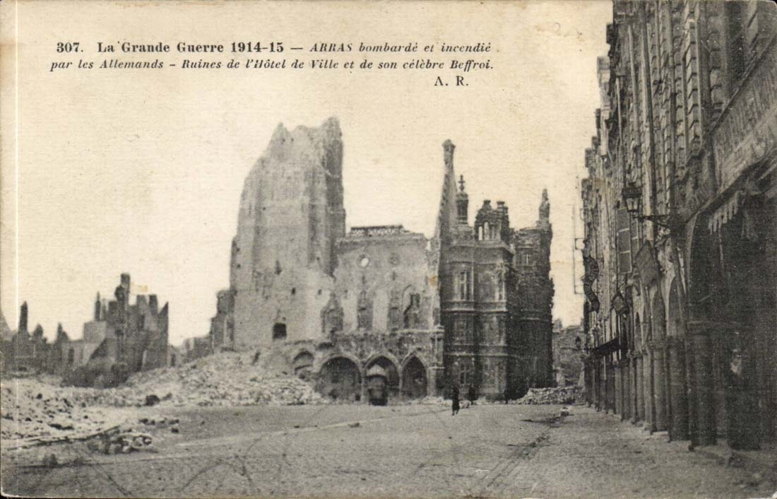 Arras — Ruinen des Rathauses und seines berühmten Glockenturms — A. R. — Nr. 307