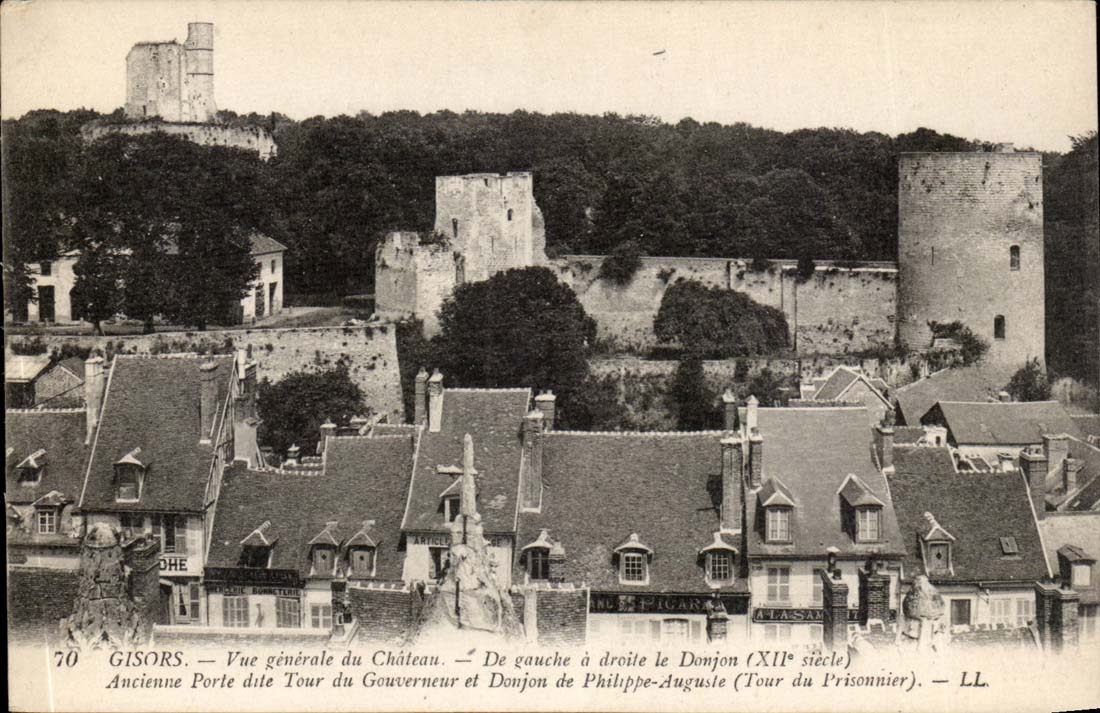 Gisors — Vue générale du Château — Ancienne Porte du Gouverneur et Donjon de Philippe-Auguste (Tour du Prisonnier) — LL.