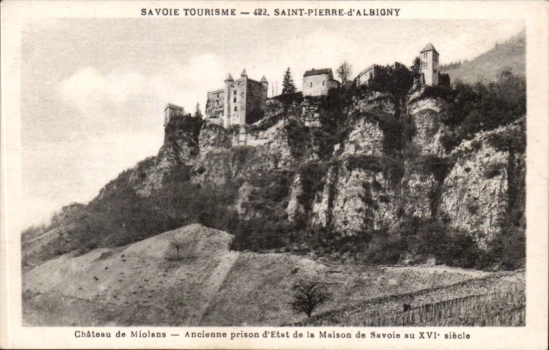 Château de Miolans — Ancienne prison d'État de la Maison de Savoie au XVIe siècle — Savoie Tourisme 422