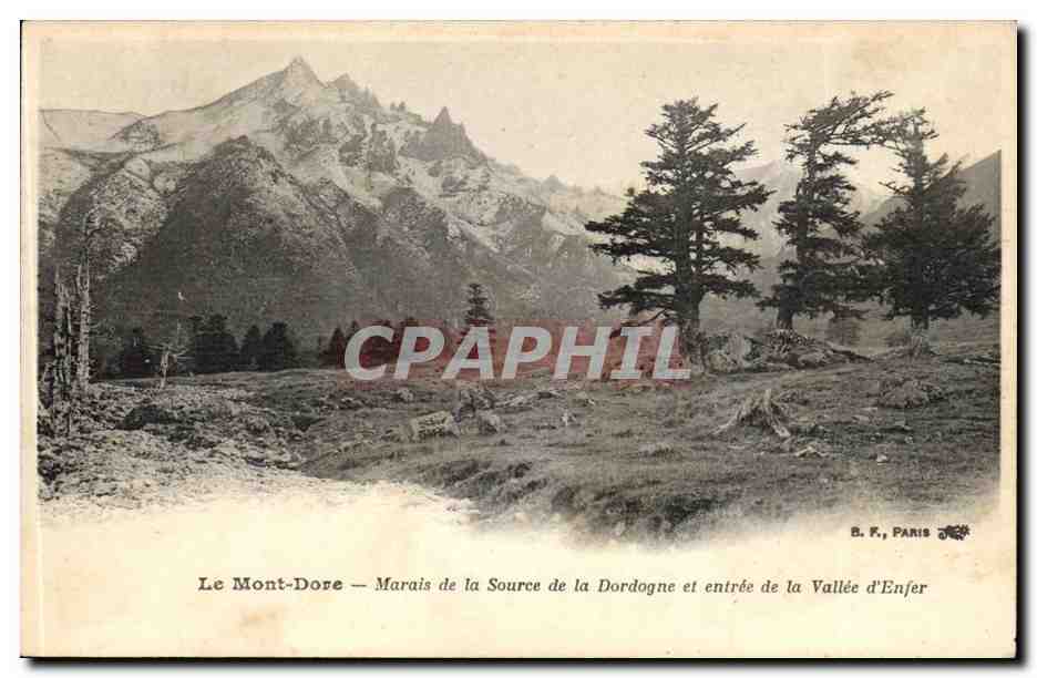 Le mont Dore CPA Marais de la solurce de la Dordogne et entree de la vallee d'enfer