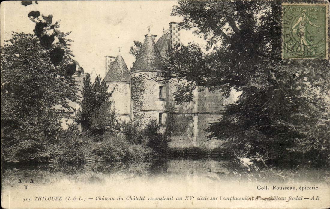 Thilouze - Chateau du Chatelet construit au Xv siecle - CPA 