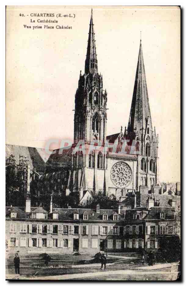 Chartres CPA La cathedrale Vue prise Place Chatelet