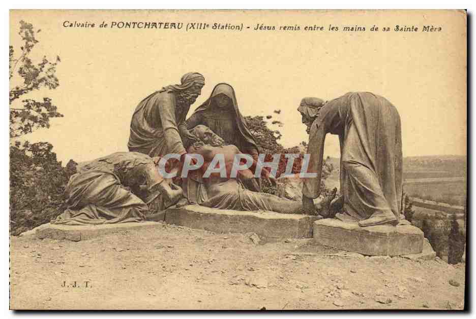 Calvaire de Pontchateau CPA Jesus remise ntre les mains de la Sainte Mere