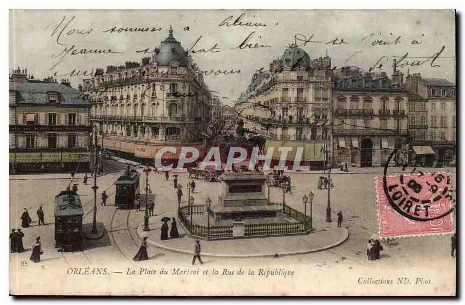 Orleans CPA La place du MArtroi et la rue de la Republique