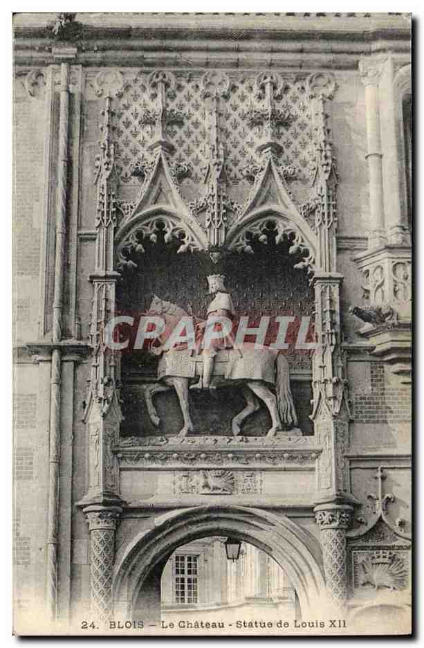 Blois CPA Le chateau Statue de Louis XII