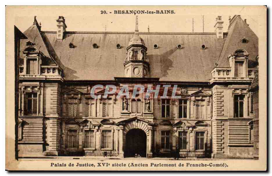 Besançon-les-Bains — Palais de Justice, XVIe siècle (Ancien Parlement de Franche-Comté) — Éditeur C. Lardic, Besançon