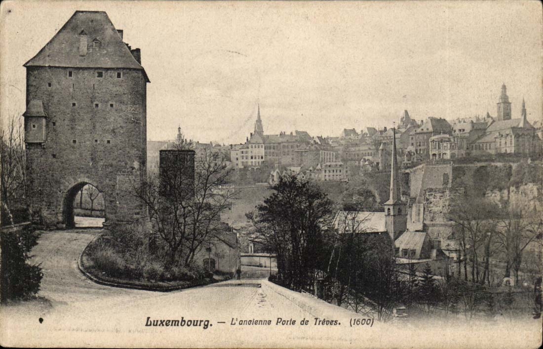 Luxembourg CPA L'ancienne Porte de Treves