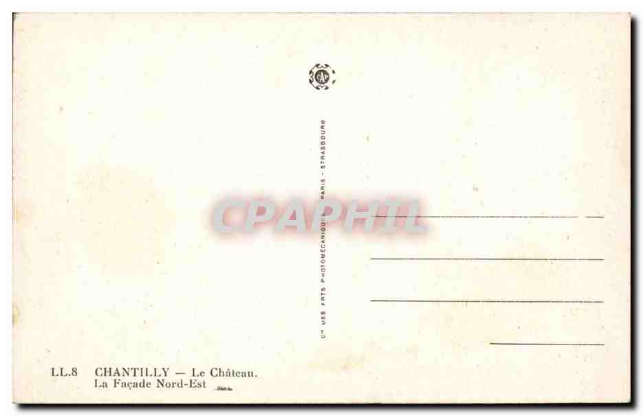 Chantilly — Le Château — La Façade Nord-Est — LL.8 — Usé Arts Photomécanique Paris-Strasbourg — Rückseite