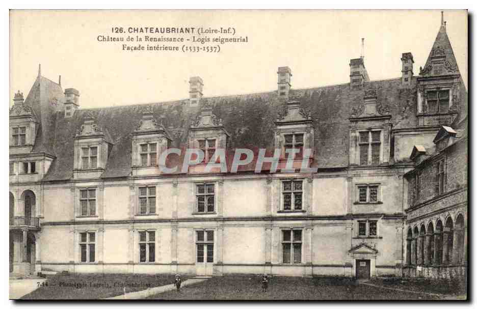 Chateaubriant - Chateau de la Renaissance Logis - CPA 