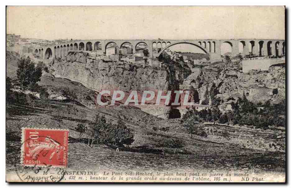 Algerie - Constantine - Le Pont Sidi Rached le plus haut pont en pierre du monde - CPA 