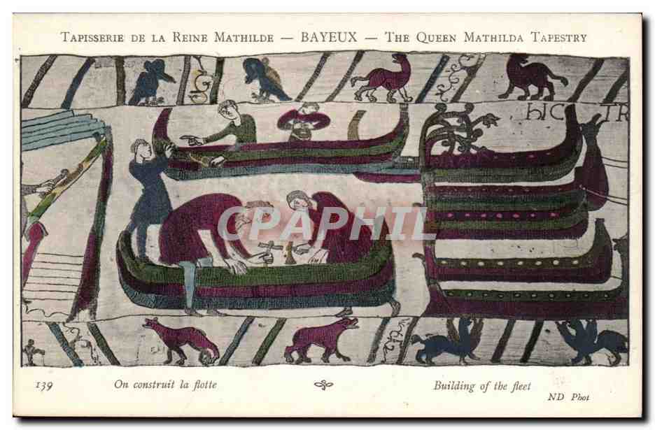 Tapisserie de la Reine Mathilde — Bayeux — scène de construction de la flotte — Tostalain, librairie bayeusaine, 44, rue Saint-Martin