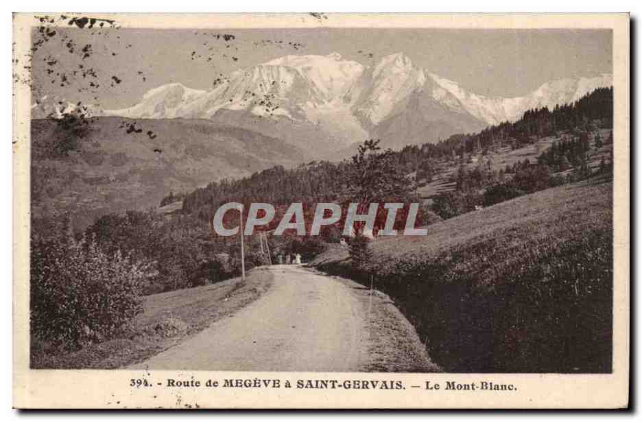 Route de Megève à Saint-Gervais — Le Mont-Blanc — CPAPHIL 394