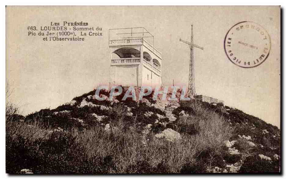 Lourdes - Sommet du Pic du Jer 1000 m La Croix et l'Observatoire- CPA 