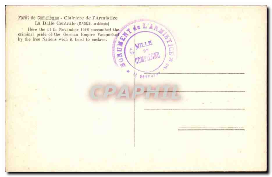 Compiegne - Foret - Clairiere de L'Armistice la dalie Centrale - CPA  — Verso